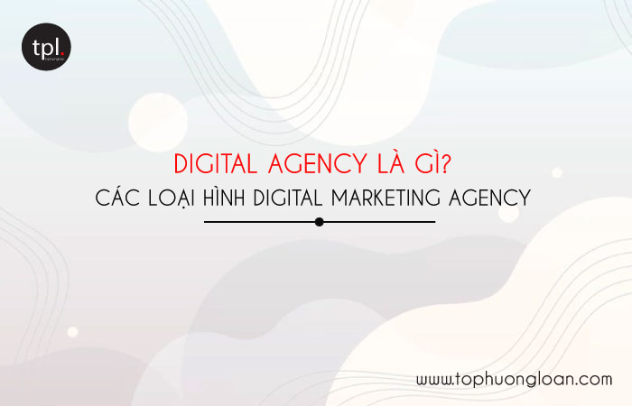 Digital Agency là gì? 