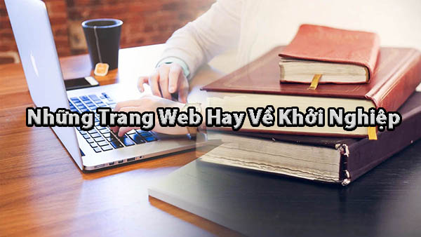 những trang web hay về khởi nghiệp