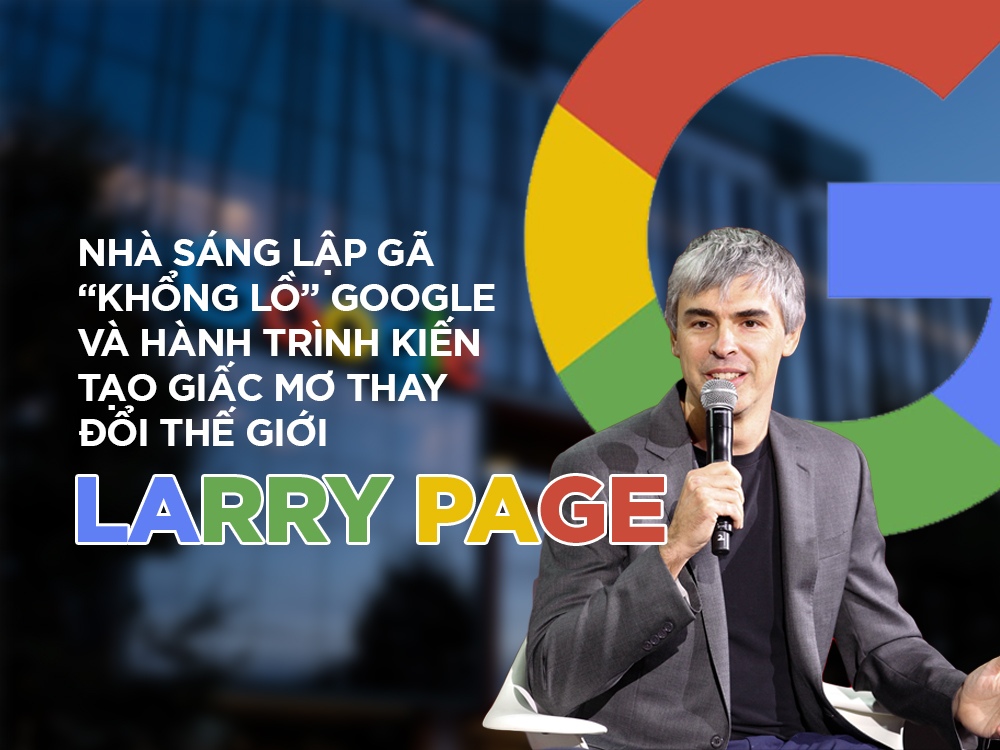 tỷ phú Larry Page trong câu hỏi các tỷ phú thế giới khởi nghiệp bằng nghề gì