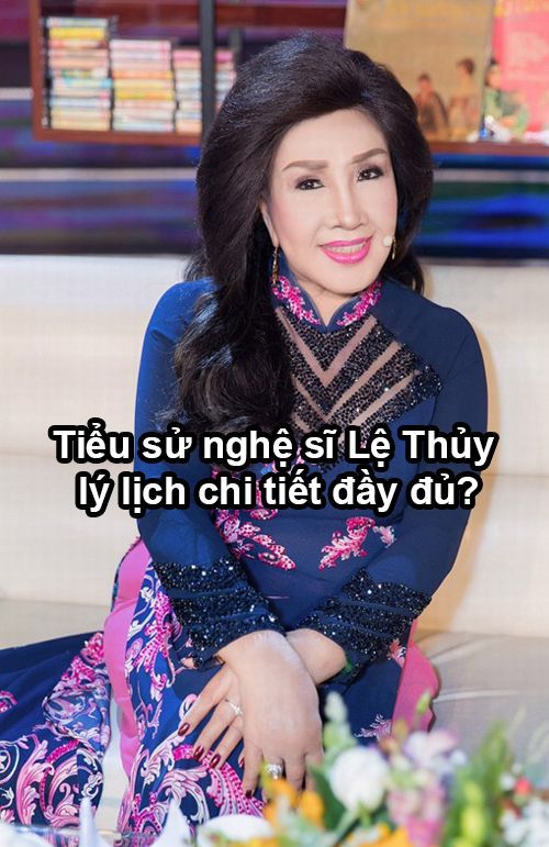 tieu su nghe si le thuy la ai